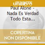 Paul Alone - Nada Es Verdad Todo Esta Permitido cd