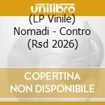 (LP Vinile) Nomadi - Contro (Rsd 2026) vinile