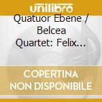 Quatuor Ebene / Belcea Quartet: Felix Mendelssohn / George Enescu - Octets cd