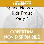 Spring Harvest - Kids Praise Party 1 cd