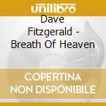 Dave Fitzgerald - Breath Of Heaven cd