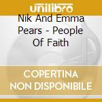 Nik And Emma Pears - People Of Faith cd