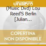 (Music Dvd) Lou Reed'S Berlin [Julian Schnabel] cd