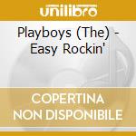 Playboys (The) - Easy Rockin' cd