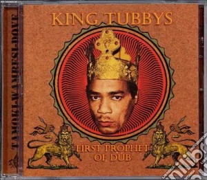 King Tubby - First Prophet Of Dub cd musicale di King Tubby