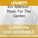 Jon Alderson - Music For The Garden cd musicale di Jon Alderson