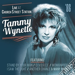 Tammy Wynette - Live At Church Street Station cd musicale di Tammy Wynette