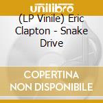 (LP Vinile) Eric Clapton - Snake Drive vinile
