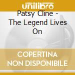 Patsy Cline - The Legend Lives On cd