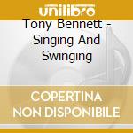 Tony Bennett - Singing And Swinging cd