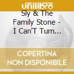 Sly & The Family Stone - I Can'T Turn You Loose (14 Trax) cd