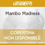 Mambo Madness cd