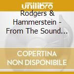 Rodgers & Hammerstein - From The Sound Of Music cd musicale di Rodgers & Hammerstein