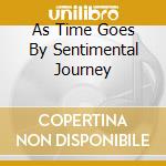 As Time Goes By Sentimental Journey cd