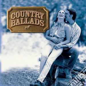 Country Ballads / Various cd musicale