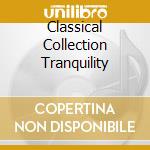Classical Collection Tranquility cd
