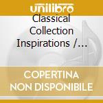 Classical Collection Inspirations / Various cd