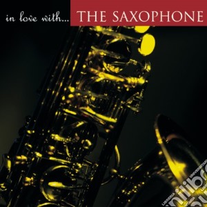 In Love With The Saxophone cd musicale