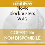 Movie Blockbusters Vol 2 cd