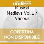Musical Medleys Vol.1 / Various cd