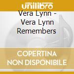 Vera Lynn - Vera Lynn Remembers cd