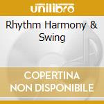 Rhythm Harmony & Swing cd