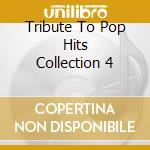Tribute To Pop Hits Collection 4 cd