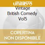 Vintage British Comedy Vol5 cd