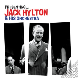 Presenting Jack Hylton His Orchestra / Various cd musicale di Various Artists