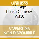 Vintage British Comedy Vol10 cd musicale