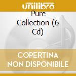 Pure Collection (6 Cd) cd
