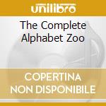 The Complete Alphabet Zoo cd