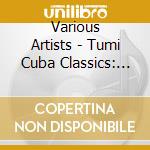 Various Artists - Tumi Cuba Classics: Ma - Volume 5: Son, The Future cd