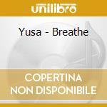 Yusa - Breathe cd