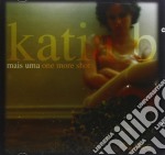 Katia B - Mais Uma One More Shot