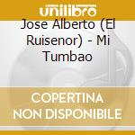 Jose Alberto (El Ruisenor) - Mi Tumbao cd musicale