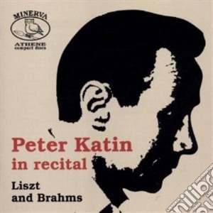 Peter Katin: In Recital - Liszt And Brahms cd musicale di Liszt Ferenc Franz