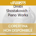 Dmitri Shostakovich - Piano Works cd