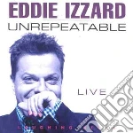 Eddie Izzard - Unrepeatable cd