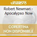 Robert Newman - Apocalypso Now cd