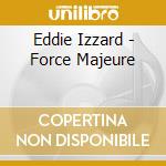 Eddie Izzard - Force Majeure cd