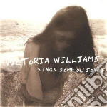 Victoria Williams - Sings Some Ol' Songs cd