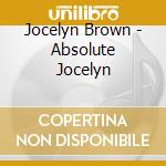 Jocelyn Brown - Absolute Jocelyn cd