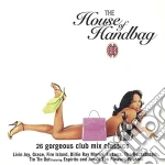 House Of Handbag (The) / Various cd