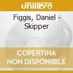 Figgis, Daniel - Skipper cd