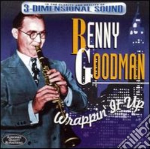 Benny Goodman - Wrappin It Up cd musicale di Benny Goodman