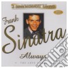 Frank Sinatra - Love Songs Always cd