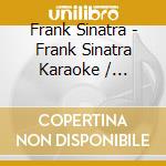 Frank Sinatra - Frank Sinatra Karaoke / Various cd