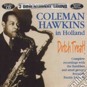 Coleman Hawkins - Coleman Hawkins In Holland (2 Cd) cd musicale di Coleman Hawkins