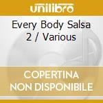 Every Body Salsa 2 / Various cd musicale di Avid